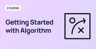 Getting Started with Algorithm