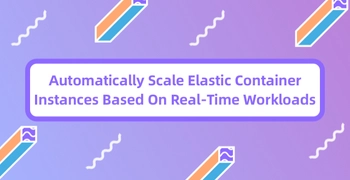 Automatically Scale Elastic Container Instances Based On Real-Time Workloads