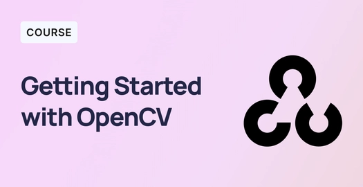 Getting Started with OpenCV