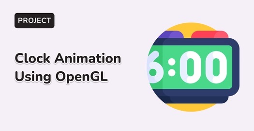 Creating a Simple Clock Animation Using OpenGL