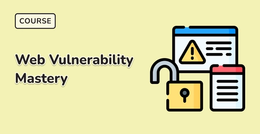 Web Vulnerability Mastery