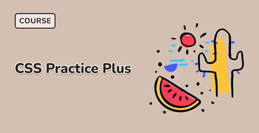CSS Practice Plus