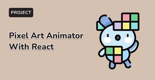 Create a Pixel Art Animator With React