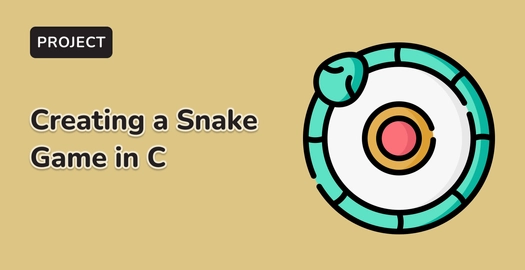 Creating a Snake Game in C