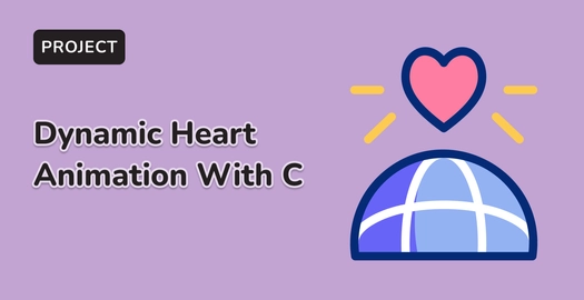 Creating a Dynamic Heart Animation With C