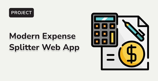 Building a Modern Expense Splitter Web App