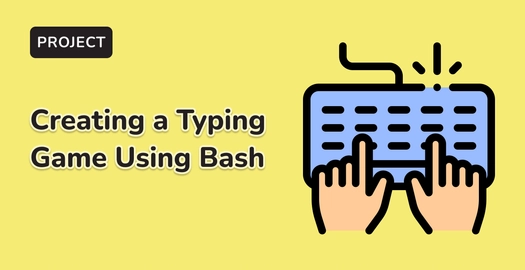 Creating a Typing Game Using Bash