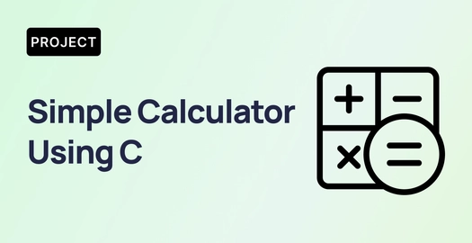 Making a Simple Calculator Using C