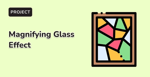 Implement a Magnifying Glass Effect Using Canvas