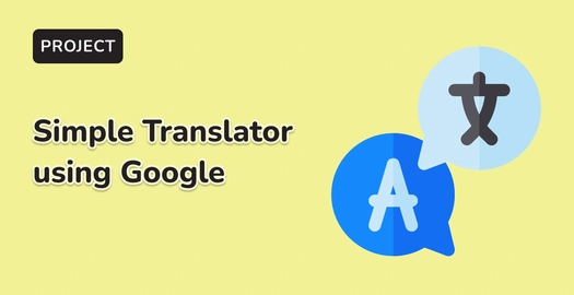 Build a Simple Translator Using Google Translate API