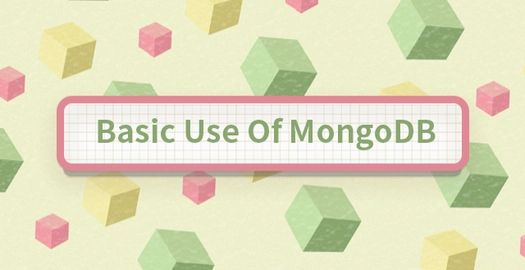 Basic Use of MongoDB