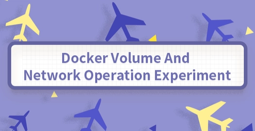 Docker Volume and Network Operation Experiment