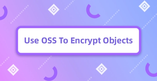 Use OSS to Encrypt Objects