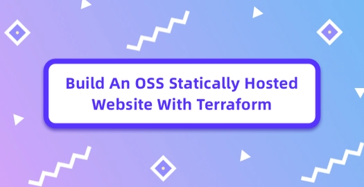 Build an OSS Statically Hosted Website With Terraform