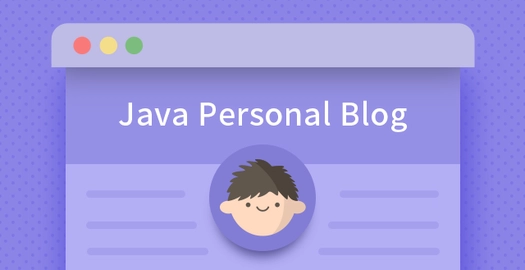 Use Java to Build A Personal Blog