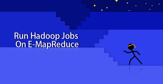 Run Hadoop Jobs on E-MapReduce