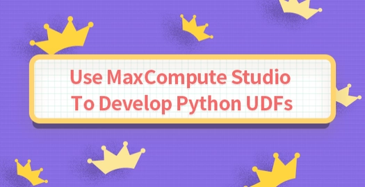 Use MaxCompute Studio to Develop Python UDFs