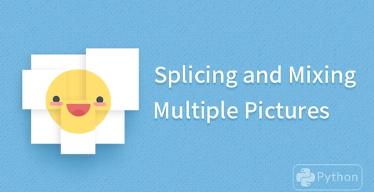 Splicing and Mixing Multiple Pictures in Python