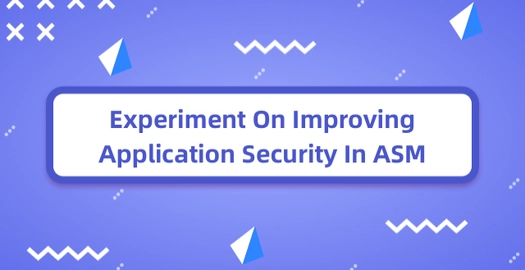 Experiment on Improving Application Security in ASM