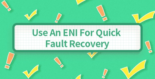 Use an ENI for Quick Fault Recovery