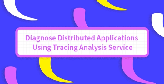 Diagnose Distributed Applications Using Tracing Analysis Service