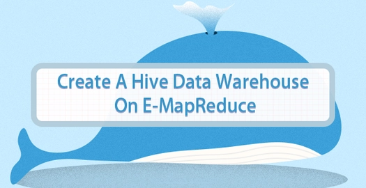 Create a Hive Data Warehouse on E-MapReduce