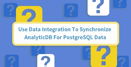 Use Data Integration to Synchronize AnalyticDB for PostgreSQL Data