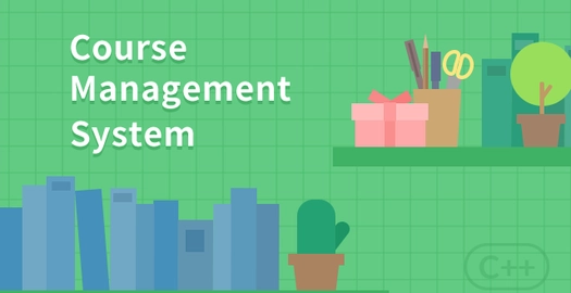 Implement Course Management System with C++