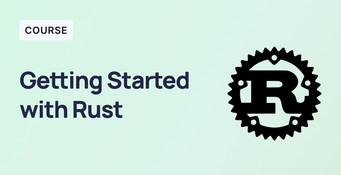 Getting Started with Rust