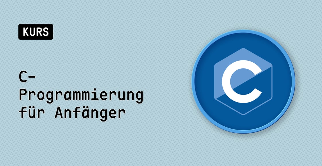 C-Programmierung für Anfänger