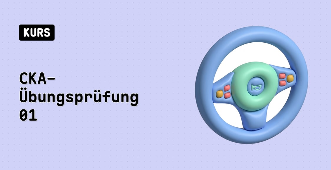 CKA-Übungsprüfung 01