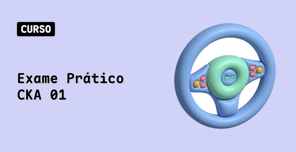 Exame Prático CKA 01