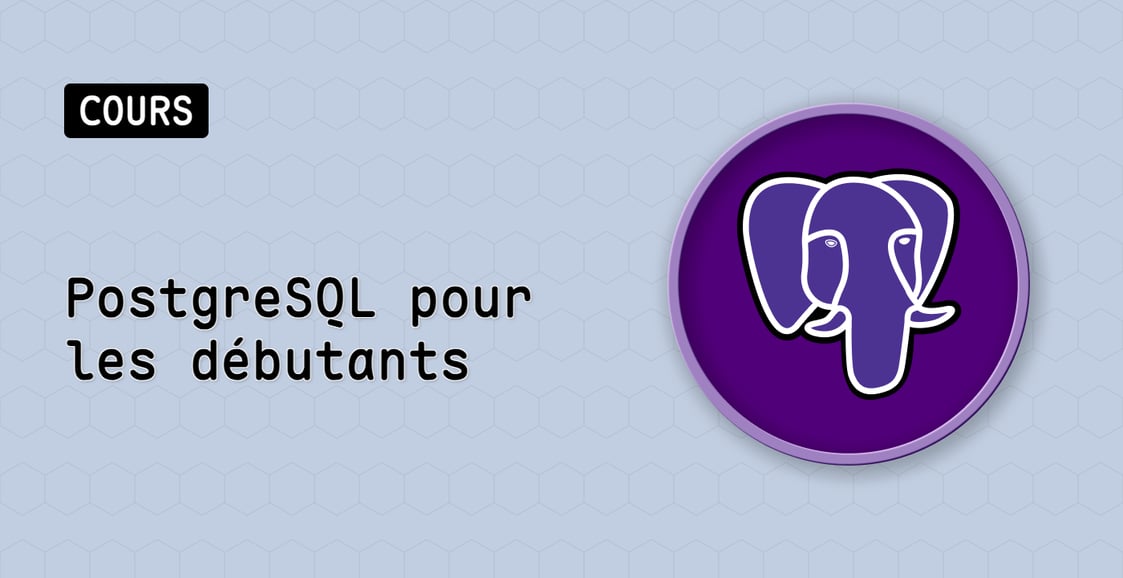 PostgreSQL pour les débutants