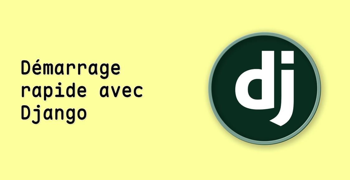 Démarrage rapide avec Django