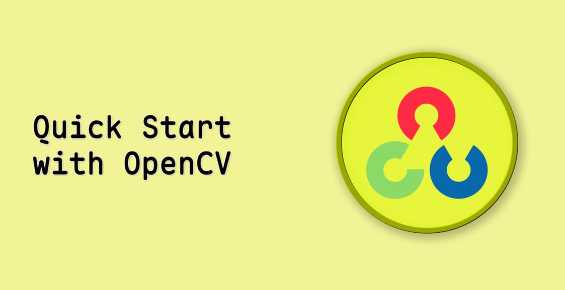 Quick Start with OpenCV