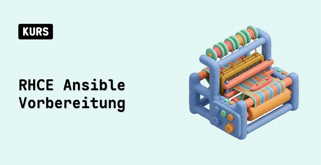 RHCE Ansible Vorbereitung (EX294)