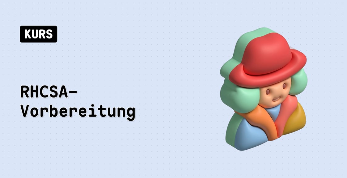 RHCSA-Vorbereitung (EX200)