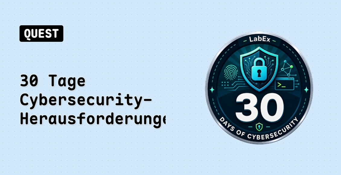 30 Tage Cybersecurity-Herausforderungen