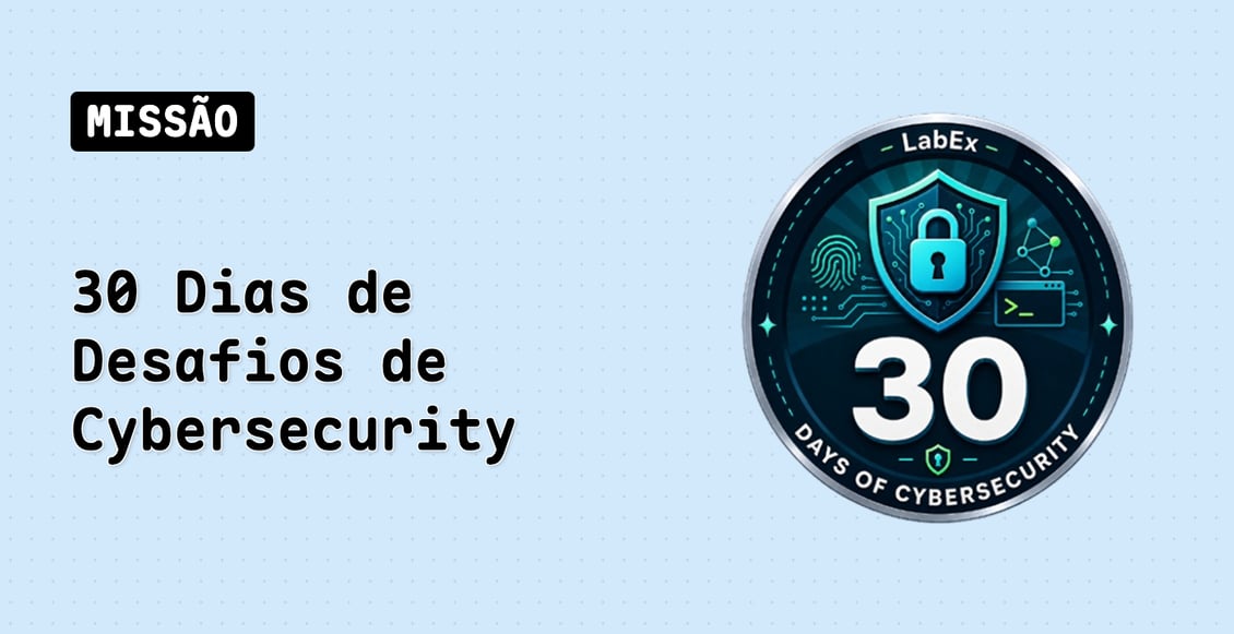 30 Dias de Desafios de Cybersecurity