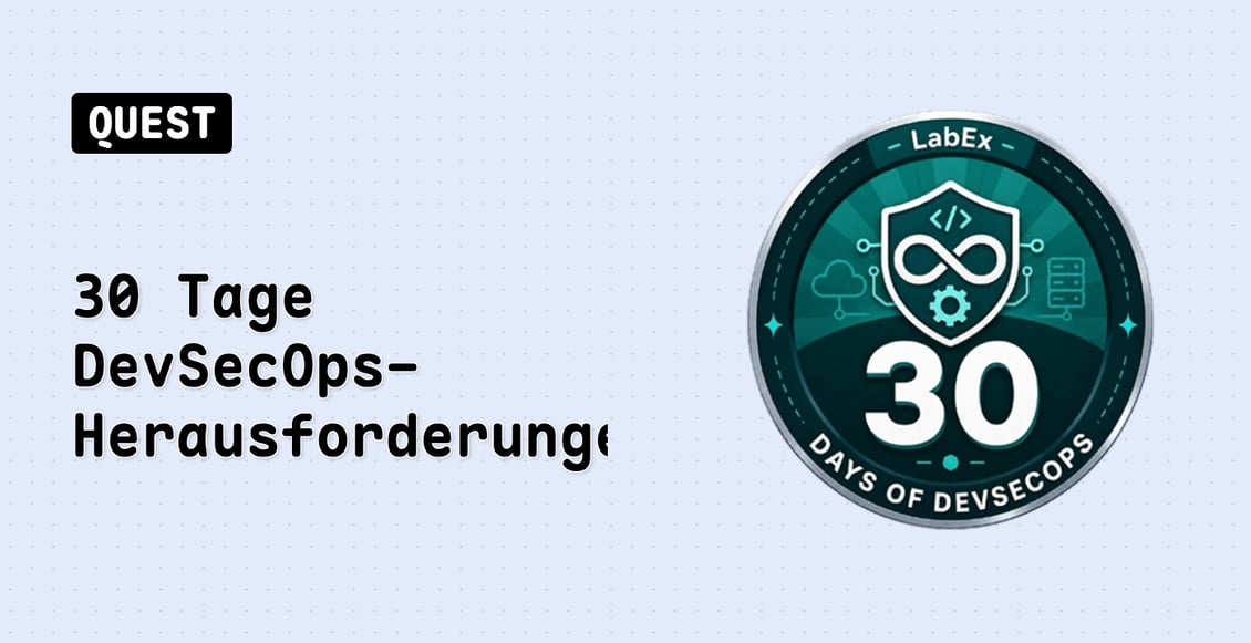 30 Tage DevSecOps-Herausforderungen