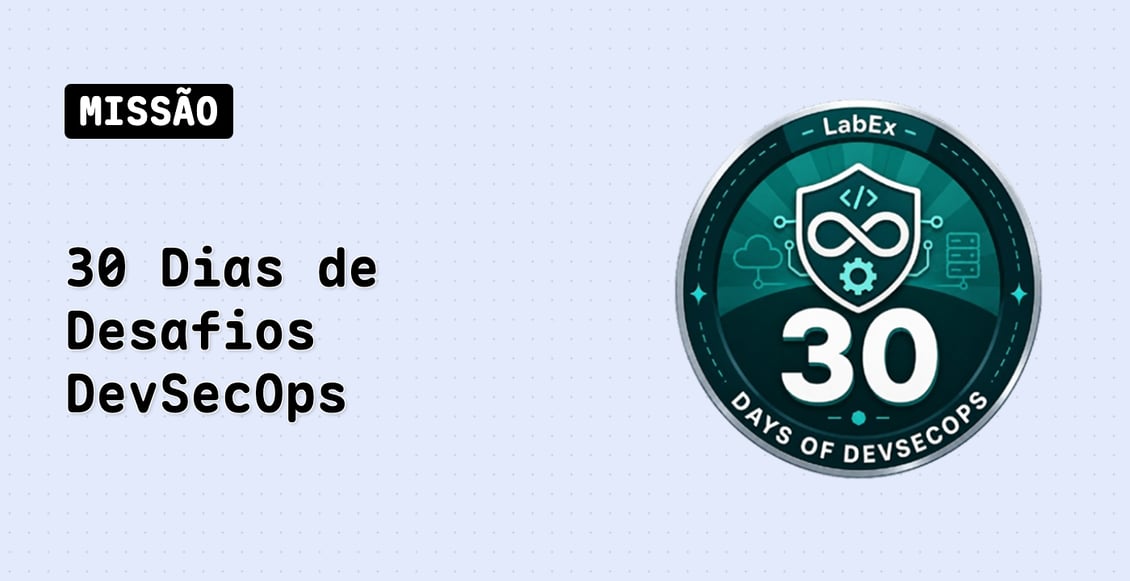30 Dias de Desafios DevSecOps