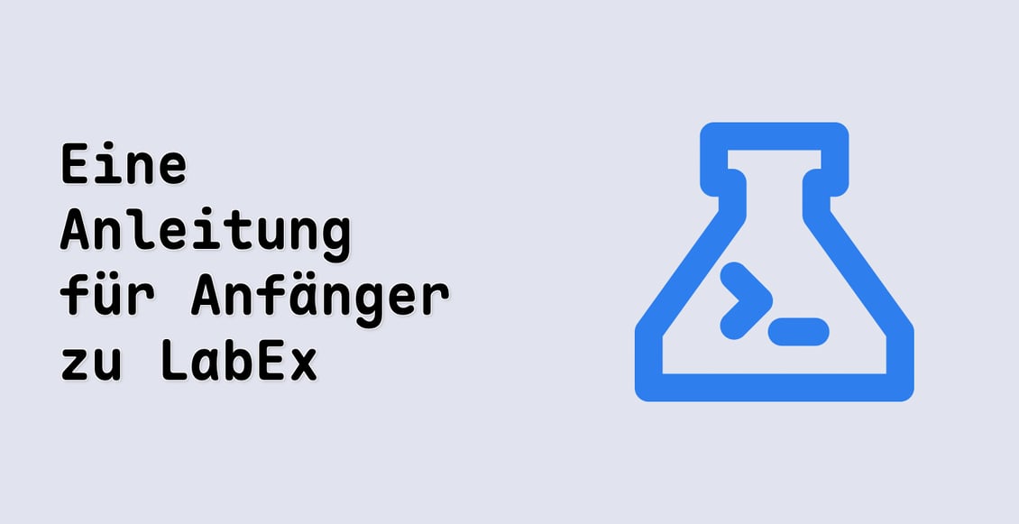 Eine Anleitung für Anfänger zu LabEx