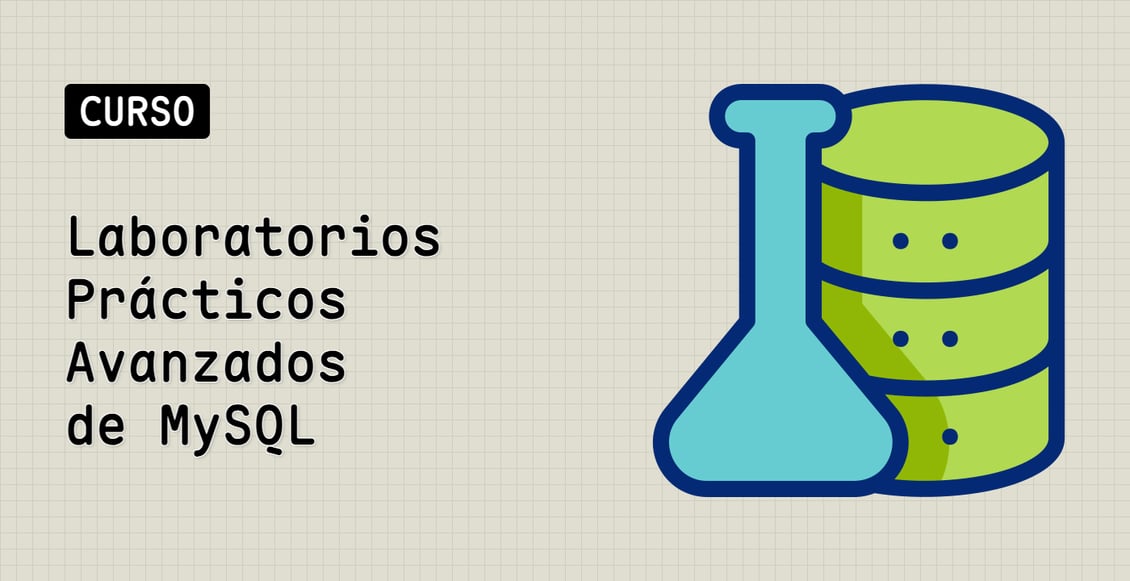 Laboratorios Prácticos Avanzados de MySQL