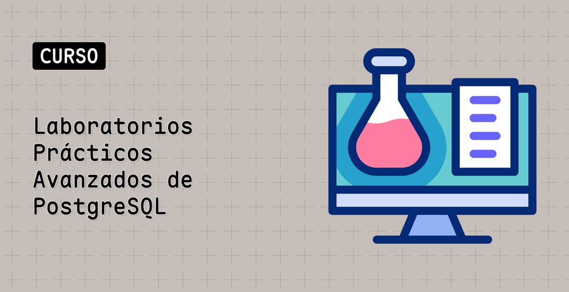 Laboratorios Prácticos Avanzados de PostgreSQL