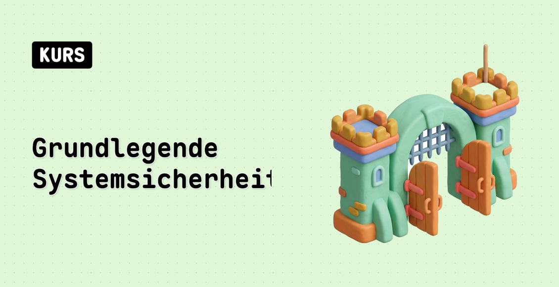 Grundlegende Systemsicherheit