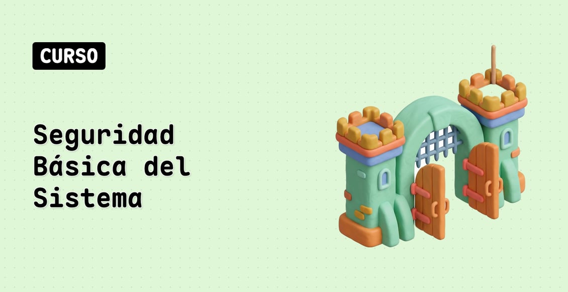 Seguridad Básica del Sistema