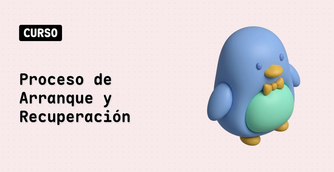 Proceso de Arranque y Recuperación