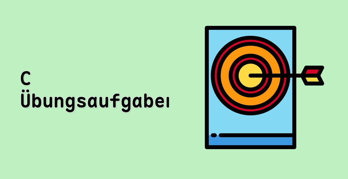C Übungsaufgaben