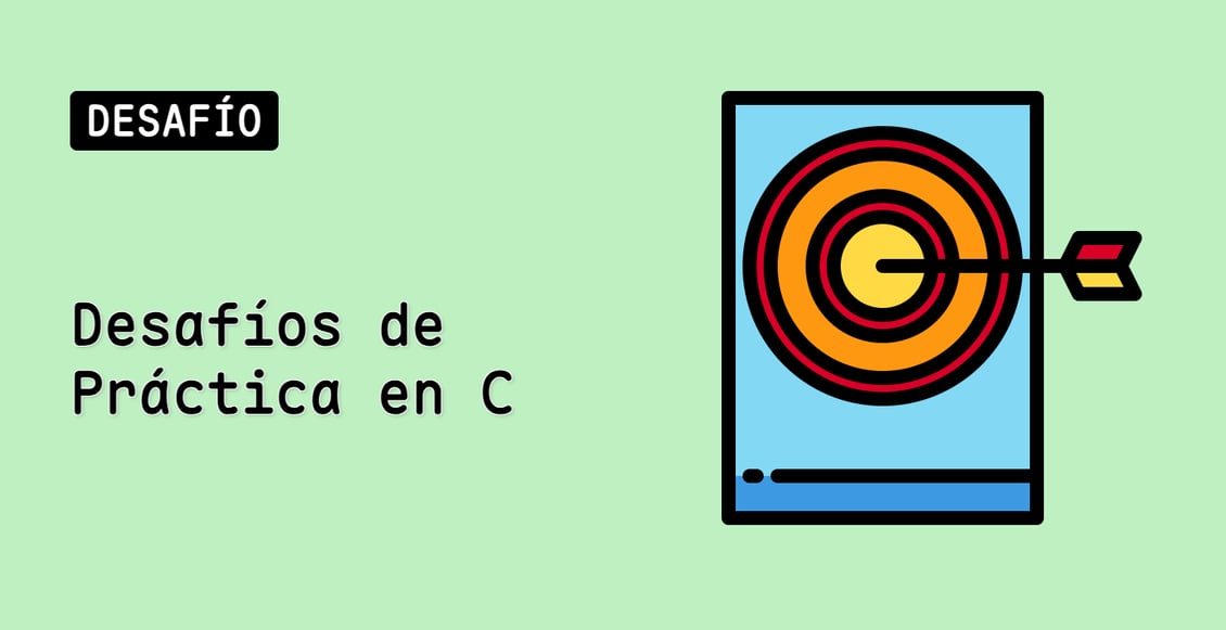 Desafíos de Práctica en C