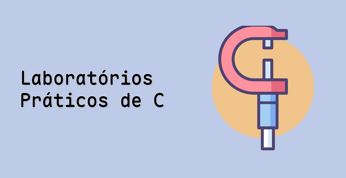 Laboratórios Práticos de C